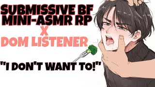 Forcing your boyfriend to eat his veggies Sub BFDom Listener BratBrat Tamer mini Asmr Rp [upl. by Veejar]