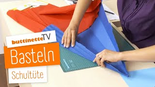 Schultüte basteln  Tutorial  buttinette TV BASTELN [upl. by Kiryt]