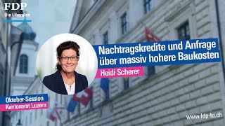 Rückblick auf die Oktober Session 2024 Heidi Scherer über Nachtragskredite amp massiv hohe Baukosten [upl. by Calvo715]