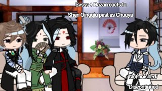 Svsss  Dazai reacts to Shen Qingqiu past as Chuuya  Speed up to 2x  Not finishedDiscontinued [upl. by Thgiled]