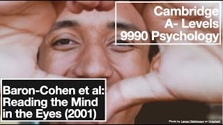 BaronCohen et al 2001 Reading the Mind in the Eyes  ALevels 9990 Psychology [upl. by Akit]