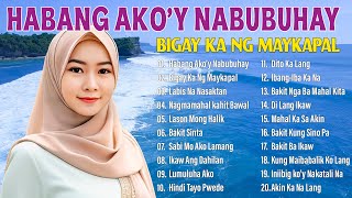 Habang Akoy Nabubuhay 💖 Tagalog Love Song Collection Playlist 2024 💖 Nonstop Hit Music Love Songs [upl. by Aineval]