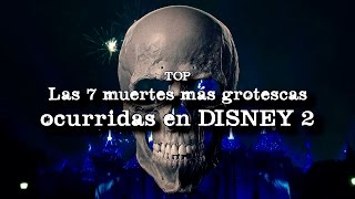 Las 7 muertes más grotescas ocurridas en Disney 2 [upl. by Jez]