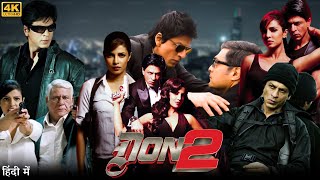 Don 2 Full Movie Shahrukh Khan 2011  Priyanka Chopra  Farhan Akhtar  Review amp Facts HD [upl. by Coh389]