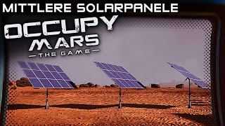 Mittlere Solarpanele in OCCUPY MARS Deutsch German Gameplay [upl. by Jacquetta]