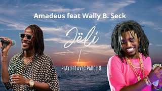 Jëli parolelyrics amadeus feat Wally B Seck [upl. by Beitz]