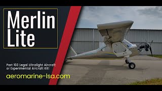 Aeromarine LSA Merlin Lite all metal high wing Part 103 legal ultralight aircraft [upl. by Egwin]