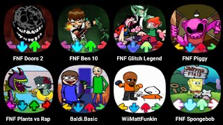 FNF Doors 2 FNF Ben 10 FNF Glitch Legend FNF Piggy FNF Plants Vs Rap Funkers FNF Baldi Basic [upl. by Ynaffyt]