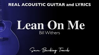 Lean on Me  Bill Whiters Acoustic Karaoke [upl. by Kindig89]