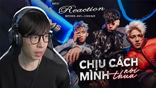 RHYDER  CHỊU CÁCH MÌNH NÓI THUA  ft BAN x COOLKID  ViruSs Reaction [upl. by Nowtna]