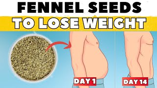 5 POWERFUL Ways to Consume Fennel Seeds for WEIGHT LOSS  Lose 10 Kg in 2 Weeks [upl. by Yrovi941]