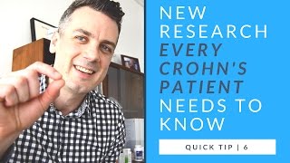 NEW RESEARCH that everyone with CROHNS or COLITIS needs to know  quick tip 6 [upl. by Courtney]