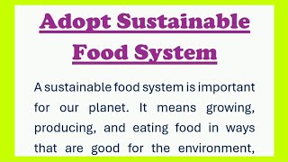 Adopt Sustainable Food System Essay Writing in English 200 Words by Smile Please World [upl. by Belak]