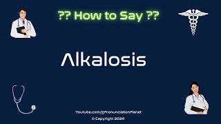 How to Pronounce Alkalosis CORRECTLY in English  How to Say Alkalosis  Pronunciation Planet [upl. by Charita]