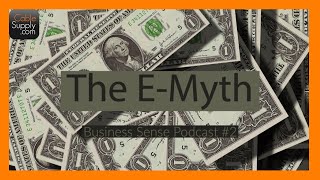 The E Myth Podcast 2 [upl. by Frederic]