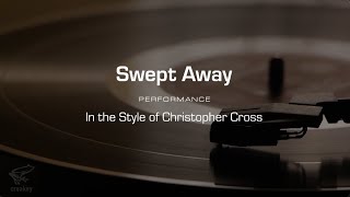 Karaoke Swept Away Christopher Cross Performance Track [upl. by Morice572]