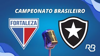 🔴 Fortaleza x Botafogo  Brasileirão  23112023  Pedro Martelli e Claudio Zaidan [upl. by Nile]