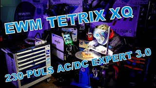 EWM TETRIX XQ 230 puls ACDC EXPERT 30 [upl. by Kincaid]