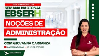 EBSERH  Noções de Administração  Giovanna Carranza [upl. by Southworth641]