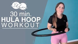 Elli Hoop  30 Minuten Hula Hoop Workout vom 22072024 [upl. by Mundford]