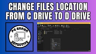 How to Change Files Location From C Drive to D Drive on Windows  Simplify Your Storage [upl. by Felix575]