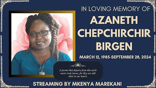 Funeral Service of Azaneth Chepchirchir Birgen [upl. by Ayahc]