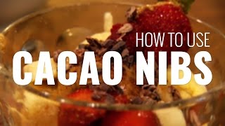 How to Use Cacao Nibs My Favorite Chocolate Cocoa Nibs Ingredient with No Added Sugar [upl. by Harmonie]