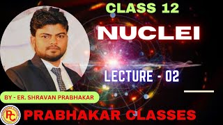 Physics class 12 Chapter 13 NUCLEI [upl. by Ahsla586]