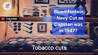 Tolkiens choice Bloemfontein Navy Cut like Capstan Blue from 1947tobaccocuts tobacco review [upl. by Esikram]