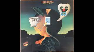 Nick Drake  Pink Moon 1972 Part 1 Full Album [upl. by Lleynad928]