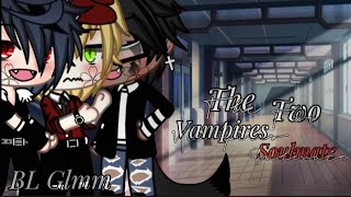 The Two Vampires Soulmate 🧛   BLPOLY   New IntroOutro LilVina [upl. by Albie229]