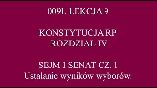 LEKCJA 9  KONSTYTUCJA  ROZDZIAŁ 4  SEJM I SENAT CZ 1 WYBORY DO SEJMU [upl. by Elinad]