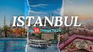 Top 10 Things To Do in Istanbul [upl. by Nevile885]