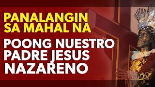 PANALANGIN SA MAHAL NA POONG NUESTRO PADRE JESUS NAZARENO PARA SA ANUMANG KAHILINGAN [upl. by Yelekreb]