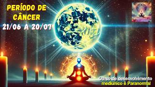 🟠 Período de Câncer ♋ 2106 a 2007  Objetivos e Exercícios 👉 Saída Astral [upl. by Faria805]