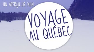 Aperçu de mon voyage au Québec [upl. by Otrebireh385]