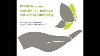 PPP16 Domowe sposoby na poprawę snu u dzieci i młodzieży [upl. by Anelagna52]