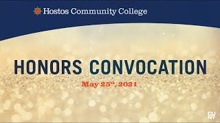 37th Hostos Annual Honors Convocation Virtual 52521 [upl. by Truc]