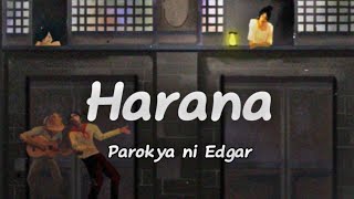 Harana  Parokya ni Edgar lyrics  Music Street [upl. by Yarb]