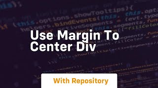 use margin to center div [upl. by Ruthanne]