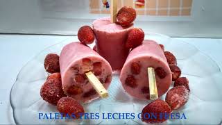 PALETAS TRES LECHES CON FRESA SUPER CREMOSAS [upl. by Ebsen]