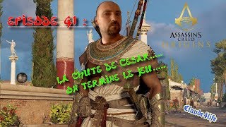 Assassin s creed ORIGINS  Épisode 41  La chute de César On termine le jeu 😍 [upl. by Accissej46]