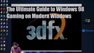 The Ultimate Guide to Windows 98 Gaming in Modern Windows 2024 [upl. by Ado]