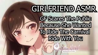 GIRLFRIEND ASMR GF Scared The Public Because She Wanted To Ride The Carnival Ride With You [upl. by Cutlor27]