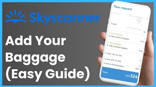 How to Add Baggage in Skyscanner [upl. by Nagaet]