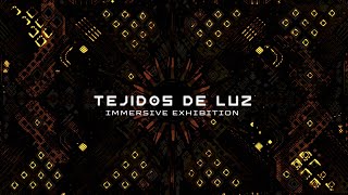 Tejidos de Luz  Immersive Exhibition  CONTINUUM Expo [upl. by Snoddy]