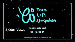 យំ Tears Left Unspoken  IIset Music LAB Lyrics Video [upl. by Glinys]