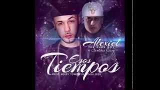 Esos Tiempos  Alexiel The RudeBoy Ft Carlitos Rossy [upl. by Kalie153]