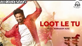 Loot Le Tu Shakib Khan Sonal Chauhan  Nakash Aziz  New Hindi Movie quotDardquot Video Song 2024 [upl. by Assirehc]