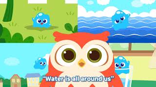 The Water Song  Song for Kids  Nursery Rhymes  OwlyBird [upl. by Burrell]